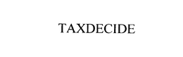 TAXDECIDE trademark