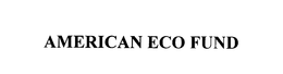 AMERICAN ECO FUND trademark
