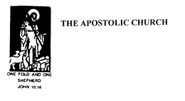 THE APOSTOLIC CHURCH ONE FOLD AND ONE SHEPHERD JOHN 10:16 trademark