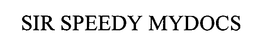 SIR SPEEDY MYDOCS trademark