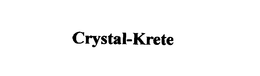 CRYSTAI-KRETE trademark
