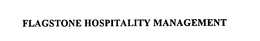 FLAGSTONE HOSPITALITY MANAGEMENT trademark