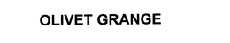 OLIVET GRANGE trademark