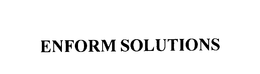 ENFORM SOLUTIONS trademark