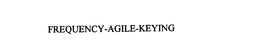 FREQUENCY-AGILE-KEYING trademark