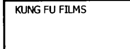 KUNG FU FILMS trademark