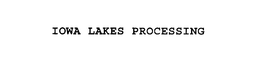IOWA LAKES PROCESSING trademark