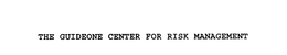 THE GUIDEONE CENTER FOR RISK MANAGEMENT trademark