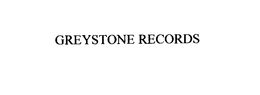 GREYSTONE RECORDS trademark