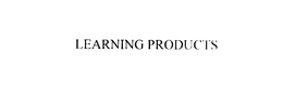 LEARNING PRODUCTS, INC. trademark