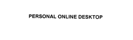 PERSONAL ONLINE DESKTOP trademark