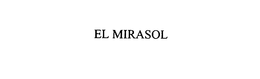 EL MIRASOL trademark