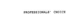 PROFESSIONALS' CHOICE trademark
