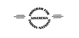 PROGRAM FOR SOVEREIGN INDIAN NATIONS trademark