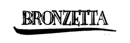 BRONZETTA trademark