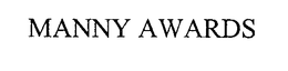 MANNY AWARDS trademark