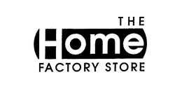 THE HOME FACTORY STORE trademark