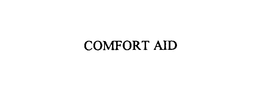 COMFORT AID trademark