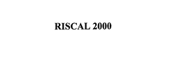 RISCAL 2000 trademark