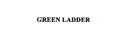 GREEN LADDER trademark