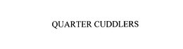 QUARTER CUDDLERS trademark