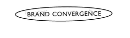 BRAND CONVERGENCE trademark