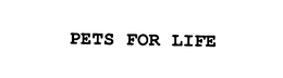 PETS FOR LIFE trademark