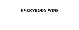 EVERYBODY WINS trademark