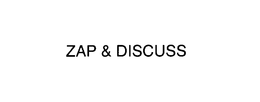 ZAP & DISCUSS trademark