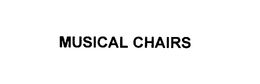 MUSICAL CHAIRS trademark