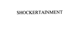 SHOCKERTAINMENT trademark