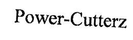 POWER-CUTTERZ trademark