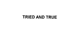 TRIED AND TRUE trademark