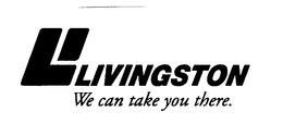 LI LIVINGSTON WE CAN TAKE YOU THERE trademark