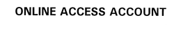 ONLINE ACCESS ACCOUNT trademark