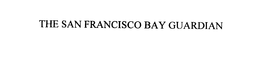 THE SAN FRANCISCO BAY GUARDIAN trademark