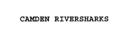 CAMDEN RIVERSHARKS trademark