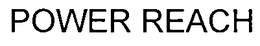 POWER REACH trademark