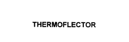 THERMOFLECTOR trademark
