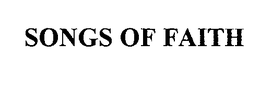 SONGS OF FAITH trademark