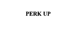 PERK UP trademark