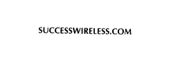 SUCCESSWIRELESS.COM trademark