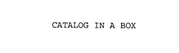 CATALOG IN A BOX trademark