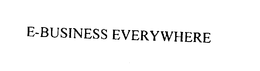 E-BUSINESS EVERYWHERE trademark