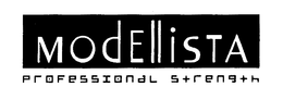 MODELLISTA PROFESSIONAL STRENGTH trademark