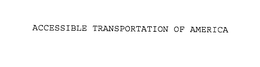ACCESSIBLE TRANSPORTATION OF AMERICA trademark