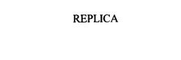 REPLICA trademark