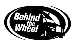 BEHIND THE WHEEL trademark