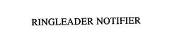 RINGLEADER NOTIFIER trademark