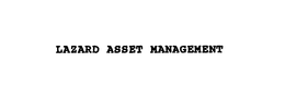 LAZARD ASSET MANAGEMENT trademark